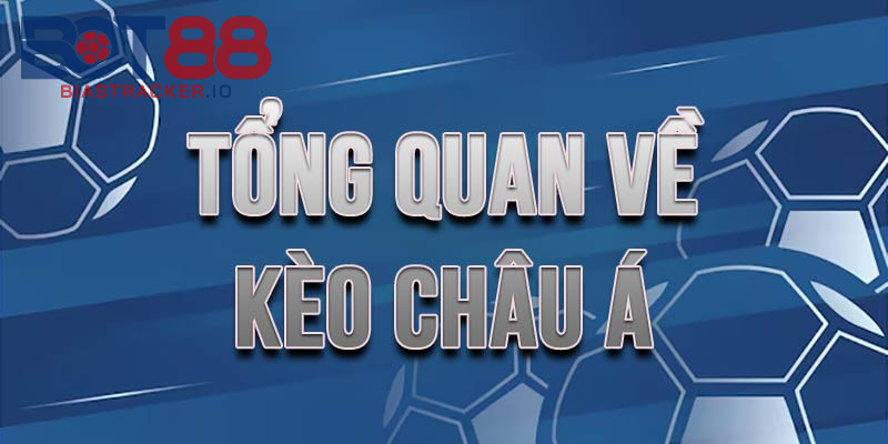 Về Kèo Châu Á có gì đặc biệt?